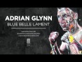 Adrian Glynn "Blue Belle Lament" 