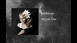 Kat DeLuna - The Last Time