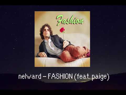 nelward - FASHION (feat paige)