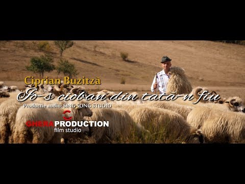 Ciprian Buzitza - Io-s cioban din tata-n fiu