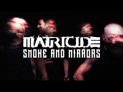 MATRICIDE - Smoke And Mirrors (Official Music Video)