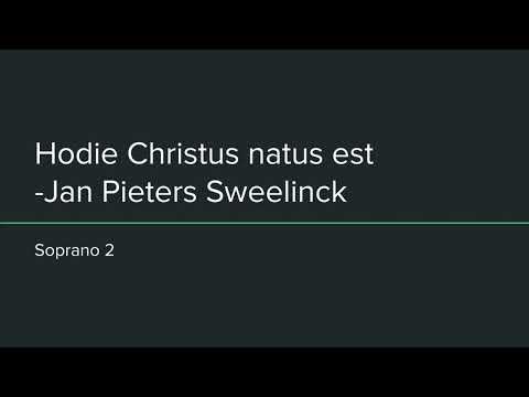 Hodie Christus natus est (Sweelinck) - Soprano 2