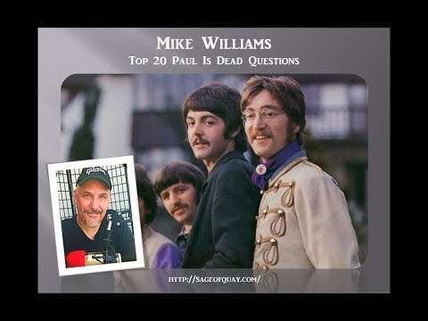 Sage of Quay™ - Mike Williams - Top 20 Paul Is Dead Questions (Apr 2019)