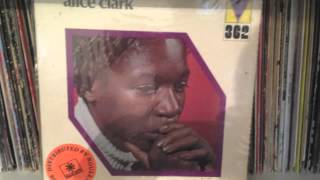 Alice Clark  "it takes too long to learn to live alone"