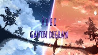 Download lagu Fire -- Gavin  DeGraw   lyrics [中英字幕] mp3