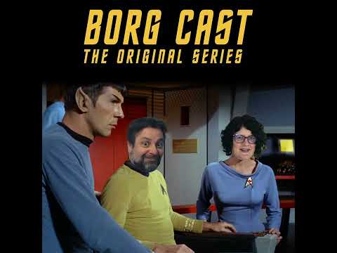 BorgcasTOS 3.02 50 Shades Of WTF