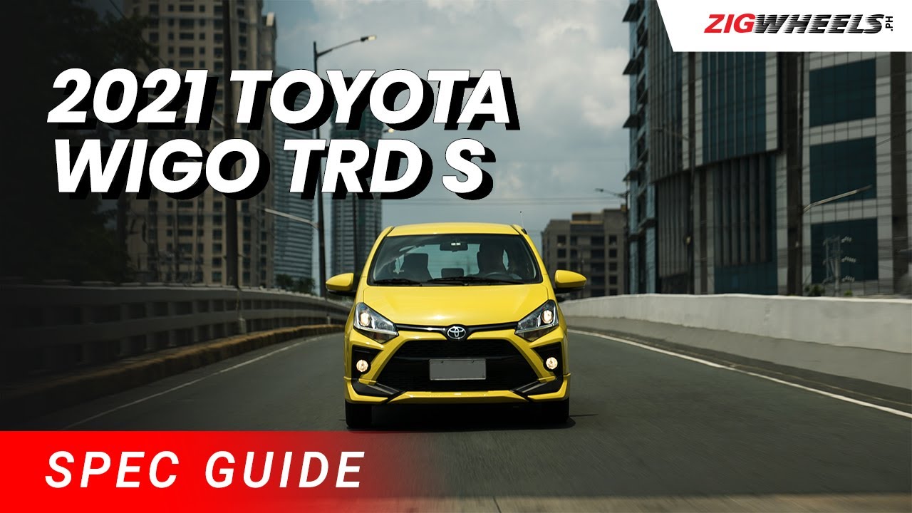 2021 Toyota Wigo TRD S Spec Guide | Zigwheels.Ph