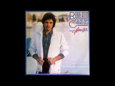 Roberto Carlos y Ana Belén - Amiga