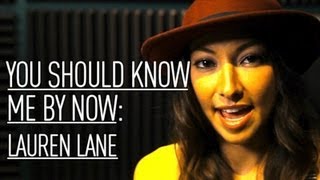 You Should Know Me By Now with: Lauren Lane