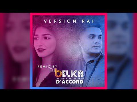 Abdeelgha4 - D'accord (feat. Ily) Version RAI (DJ BELKA Remix)