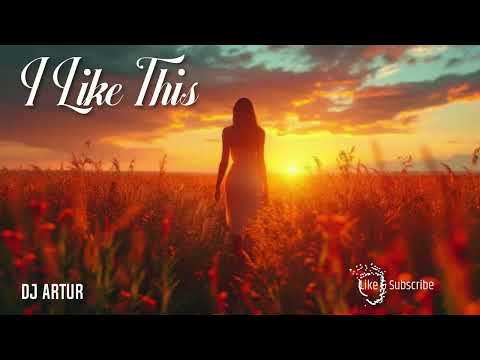 DJ Artur - I Like This