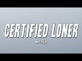 Mayorkun - Certified Loner (Lyrics)