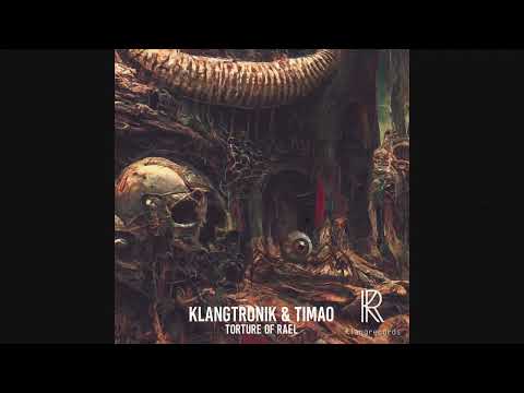 Klangtronik & Timao  - Torture of Rael (FortyTwo Remix)