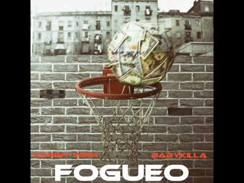 Fogueo / Baby Killa  La amenaza Feat Johnny West El Menor