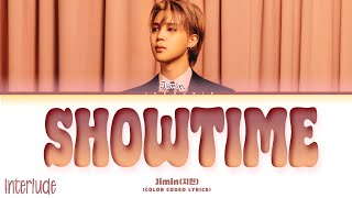 Download lagu Jimin (지민) Interlude: Showtime Lyrics (Color Coded Lyrics) mp3 Download lagu Jimin (지민) Interlude: Showtime Lyrics (Color Coded Lyrics) mp3
