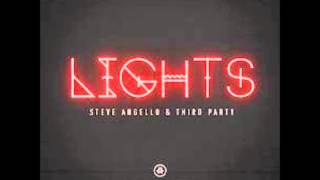 Steve Angello &amp; Third Party - Lights (Original Mix)