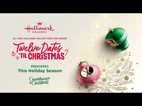 Twelve Dates 'Till Christmas - Premieres this Holiday Season