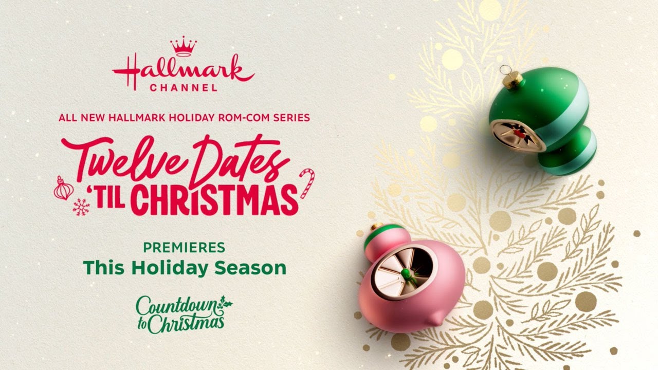 Twelve Dates 'Till Christmas - Premieres this Holiday Season