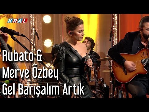 Rubato & Merve Özbey - Gel Barışalım Artık