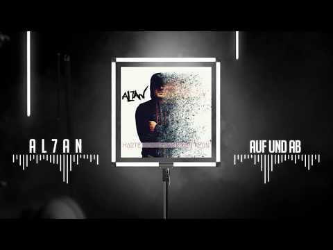 AL7AN - Auf & Ab (prod. by Dj Blackflame) (Album Exclusive)