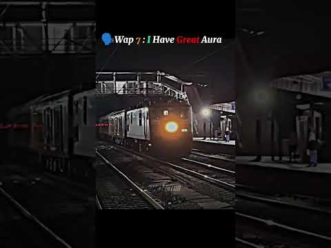 wap 7 Great aura 👍 #shortvideo #railway #trending #train