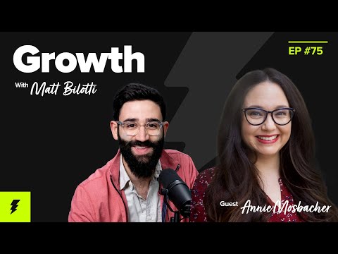 Starting Your Own Growth Marketing Agency (Annie Mosbacher of ...