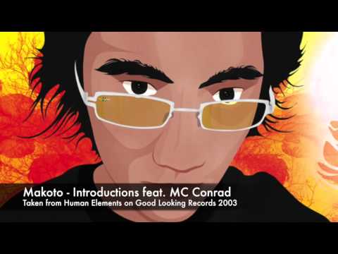Makoto - Introductions ft. MC Conrad