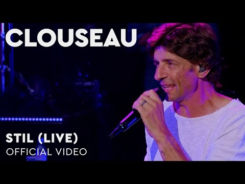 Clouseau – Stil (Live at Zuiderparktheater)