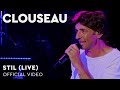 Clouseau – Stil (Live at Zuiderparktheater)