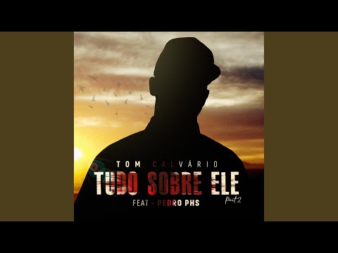 Tudo Sobre Ele, Pt. 2