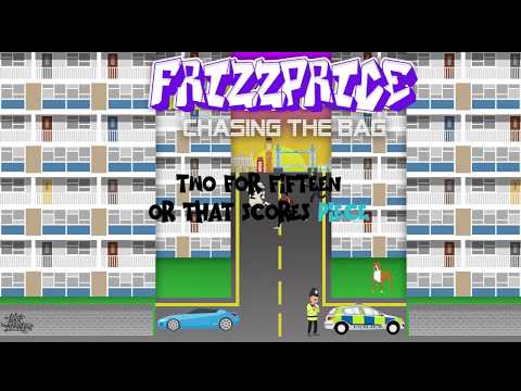 FRIZZ PRICE - CHASING THE BAG
