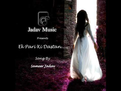 Ek Pari Ki Dastan (Original Song)