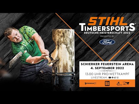 STIHL TIMBERSPORTS® Deutsche Meisterschaft 2022 - Pros (German commentary)