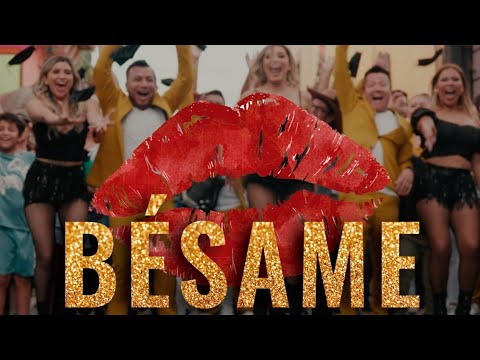 LA EXPLOSIVA SONORA - BÉSAME (VIDEO OFICIAL)