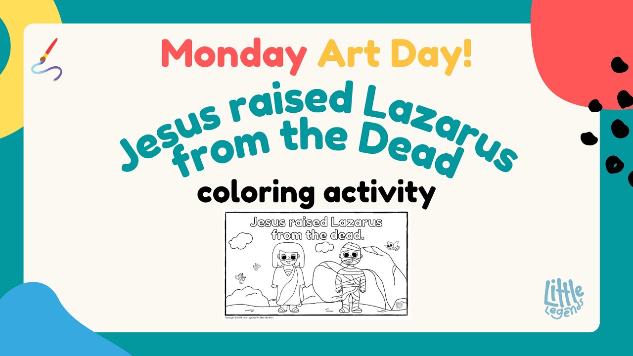 Monday Art Day: Jesus Raised Lazarus from the Dead Coloring Activity