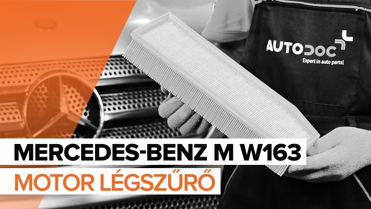 Levegőszűrő-csere Mercedes ML W163 gépkocsin – Útmutató