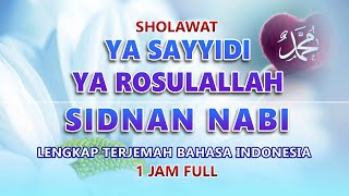 Download lagu SHOLAWAT PALING MNYENTUH HATI-YA SAYYIDI YA ROSULALLAH mp3