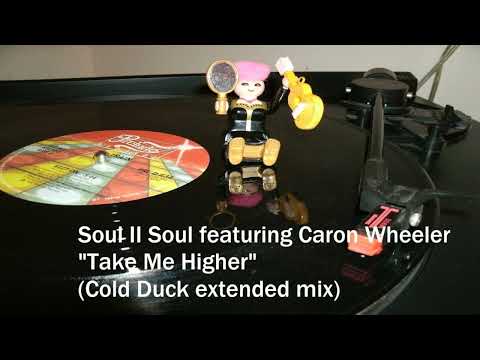 Soul II Soul featuring Caron Wheeler - Take Me Higher (Cold Duck extended mix)