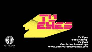 TV Eyes Fascinating