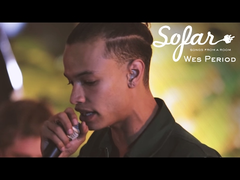 Wes Period - Mothers & Fathers | Sofar Los Angeles