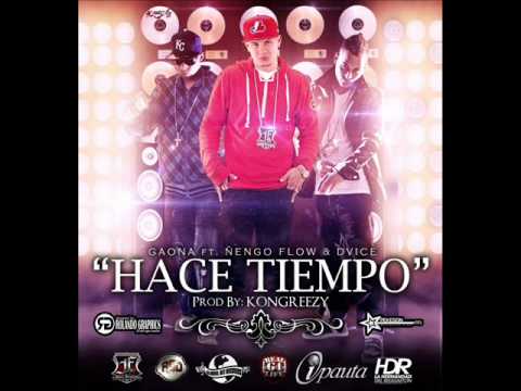 Hace Tiempo - Ñengo Flow ft. Gaona & Dvice