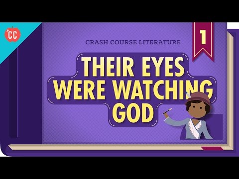 彼らの目は神を見ていたクラッシュコース文学301 (Their Eyes Were Watching God: Crash Course Literature 301)