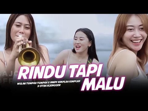 RINDU TAPI MALU | Wulan Tumpah Tumpah X Rindy Kimplah Kimplah X Citra Njengger (OMV)
