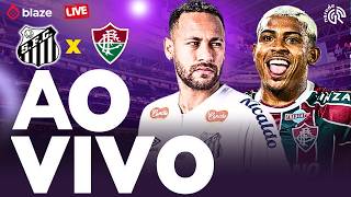 SANTOS X FLUMINENSE | AO VIVO | BRASILEIRÃO | JOGO AO VIVO AGORA DIRETO DA VILA BELMIRO COM NEYMAR