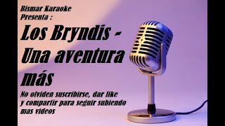 karaoke Grupo Bryndis  - Una aventura más
