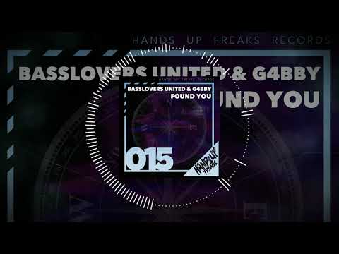 Hands Up Freaks 015 - Basslovers United & G4bby - Found You (Hands up Freaks Remix Edit)