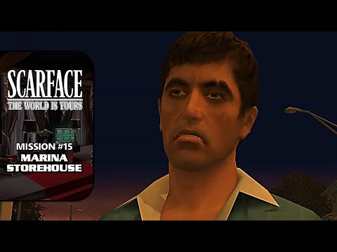 Scarface: The World Is Yours [100% Walkthrough] - Mission #15: Marina Storehouse