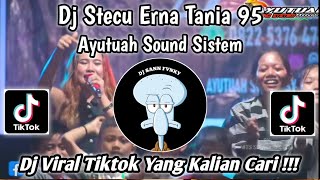 Download lagu DJ STECU ERNA TANIA | AYUTUAH SOUND SISTEM | DJ VIRAL TIKTOK TERBARU 2025 YANG KALIAN CAR I!!! mp3