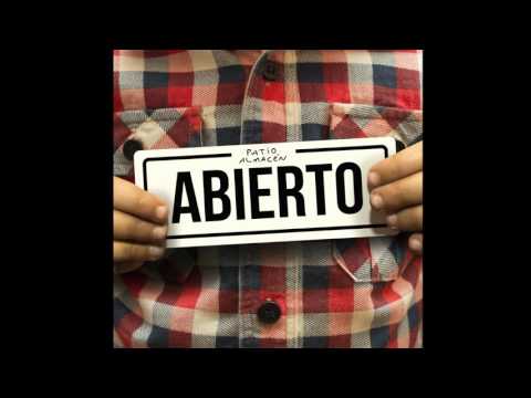 Patio Almacén - Abierto [Full Album]