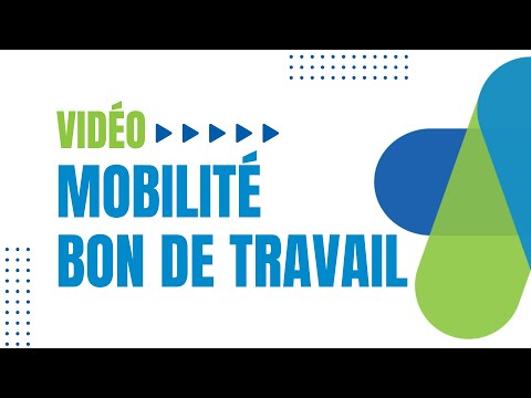Mobilité – Bons de travail
